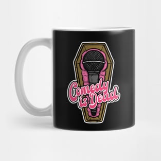 Comedy is Dead Mug